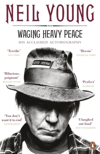 Waging Heavy Peace - Neil Young