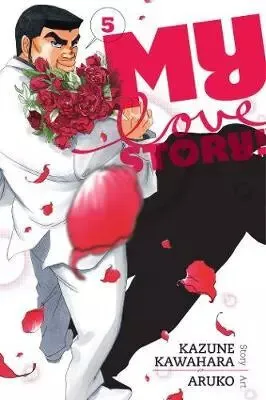 My Love Story!!, Vol. 5 - Kazune Kawahara