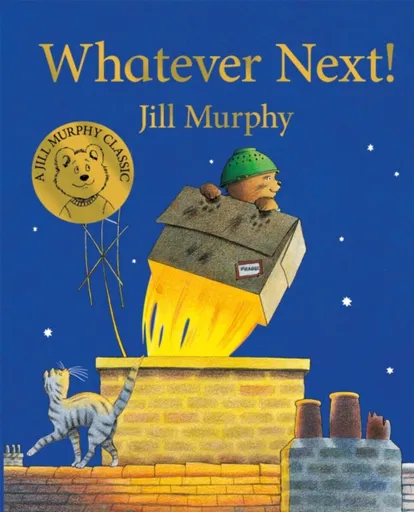 Whatever Next! - Jill Murphyová