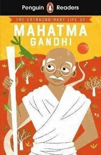 Penguin Readers Level 2: The Extraordinary Life of Mahatma Gandhi (ELT Graded Reader) - Soundar Chitra