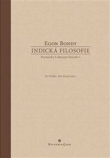 Indická filosofie - Egon Bondy, Petr Kužel, Jiří Holba