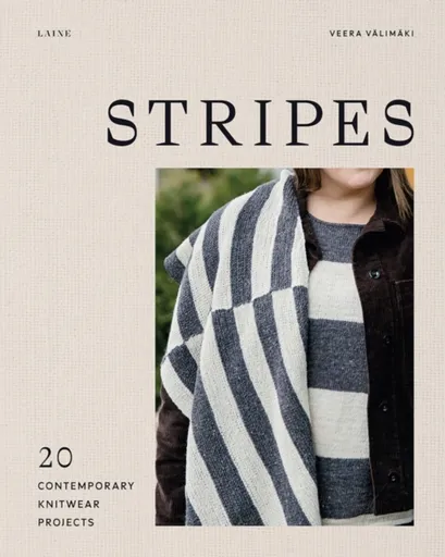 Stripes: 20 Contemporary Knitwear Projects - Veera Valimaki