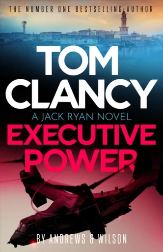 Tom Clancy Executive Power - Brian Andrews, Jeffrey Wilson