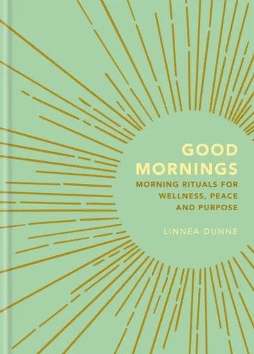 Good Mornings - Linnea Dunne