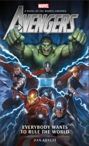 Avengers: Everybody Wants to Rule the World - Dan Abnett