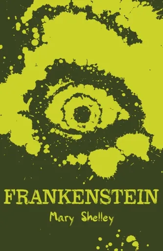 Frankenstein - Mary W. Shelley