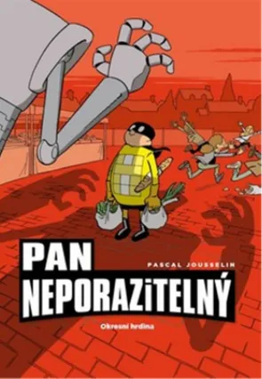 Pan Neporazitelný 1: Okresní hrdina - Pascal Jousselin