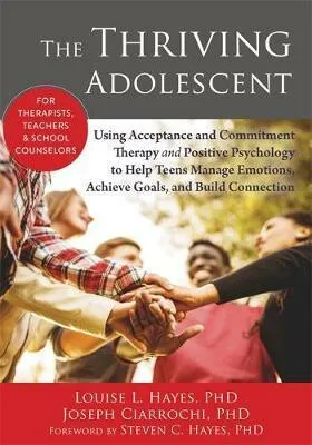 The Thriving Adolescent - Louise L. Hayes
