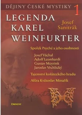 Dějiny české mystiky 1 - Legenda Karel Weinfurter - Josef Sanitrák