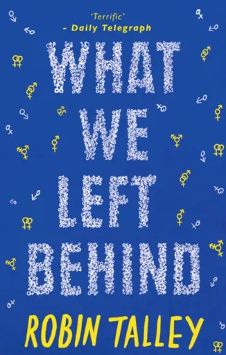 What We Left Behind - Talley Robin