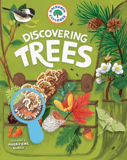 Backpack Explorer: Discovering Trees - Editors of Storey Publishing