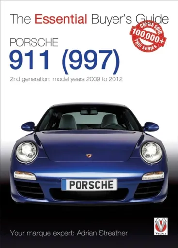 Porsche 911 (997) - Second Generation Models 2009 to 2012 - Adrian Streather