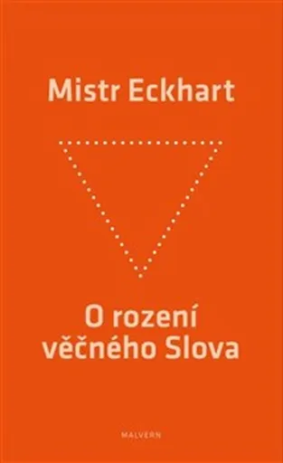 O rození věčného Slova - Mistr Eckhart