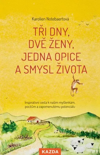 Tři dny, dvě ženy, jedna opice a smysl života - Karolien Notebaertová