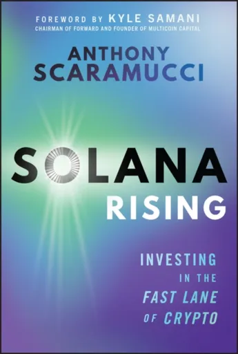 Solana Rising - Anthony  Scaramucci