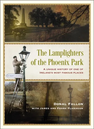The Lamplighters of the Phoenix Park - Donal Fallon, James Flanagan, Frank Flanagan