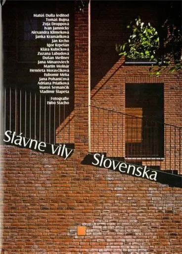 Slávne vily Slovenska - Henrieta Moravčíková, Matúš Dulla, Jana Pohaničová, Maroš Semančík, Tomáš Bujna, Zoja Droppová, Ivan Jamnický, Alexandra Klime