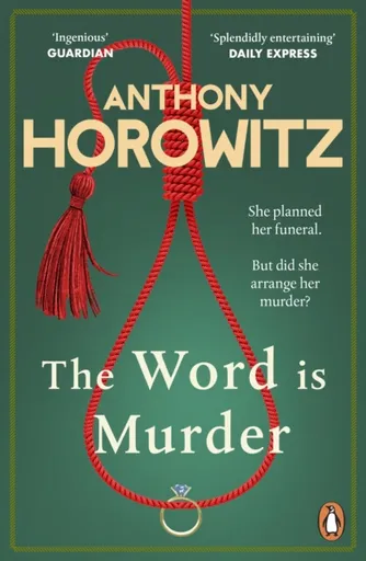 The Word Is Murder - Anthony Horowitz