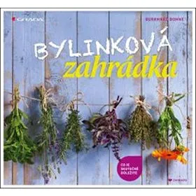 Bylinková zahrádka: Co je skutečně důležité (978-80-247-5253-2)