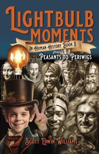Lightbulb Moments in Human History (Book II) - Evelyn Elsaesser