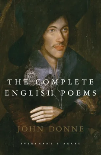 The Complete English Poems - John Donne