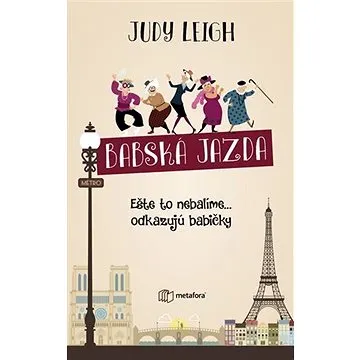 Babská jazda: Ešte to nebalíme...odkazujú babičky (978-80-8090-132-5)