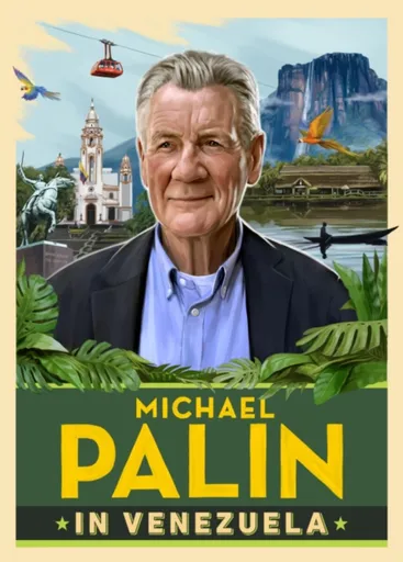 Michael Palin in Venezuela - Michael Palin
