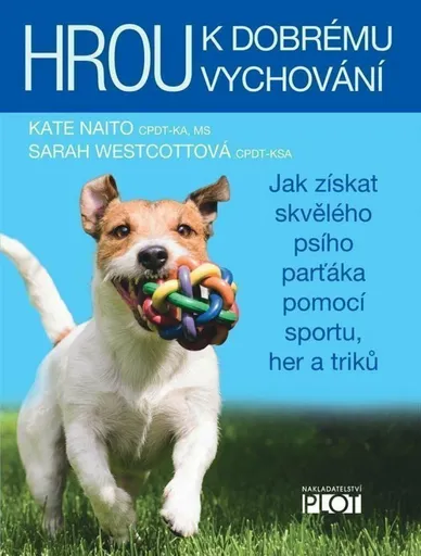 Hrou k dobrému vychování - Sarah Westcottová, Kate Naitová
