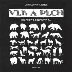 Vlk a plch - Vratislav Brabenec, Richard Pecha