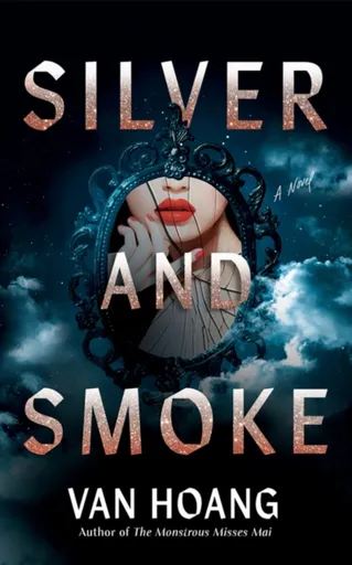 Silver and Smoke - Van Hoang