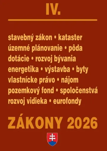 Zákony IV/2026 – stavebné zákony a predpisy