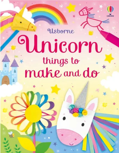 Unicorn things to make and do - Kate Nolan