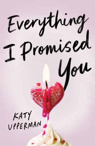 Everything I Promised You - Upperman Katy