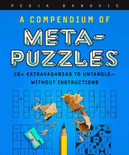 A Compendium of Meta-Puzzles - Pedja Banovic