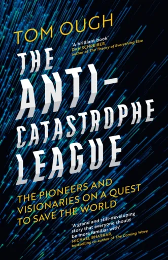 The Anti-Catastrophe League - Tom Ough