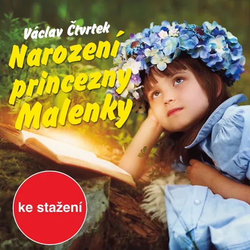Narození princezny Malenky - Václav Čtvrtek - audiokniha