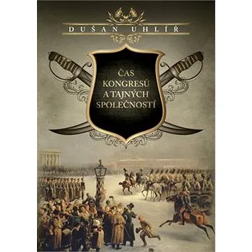 Čas kongresů a tajných společností (978-80-7557-087-1)