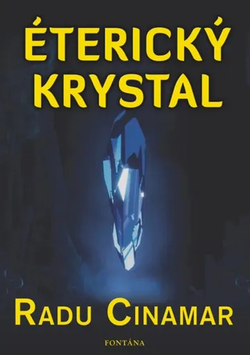 Éterický krystal - Radu Cinamar