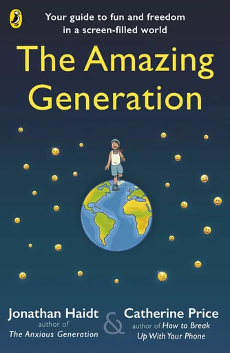 Amazing Generation - Jonathan Haidt, Catherine Price