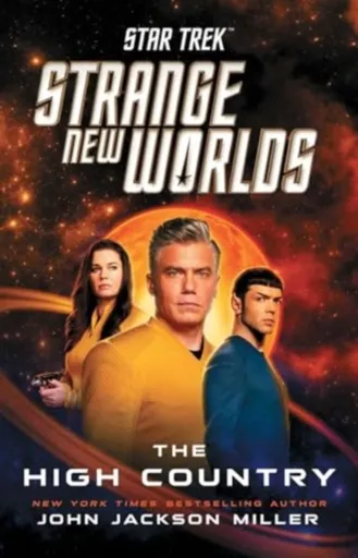 Star Trek: Strange New Worlds: The High Country - Miller John Jackson