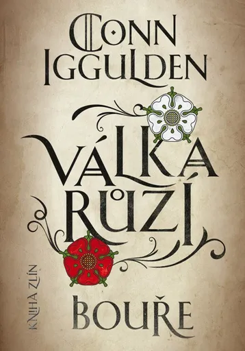 Válka růží 1: Bouře - Conn Iggulden
