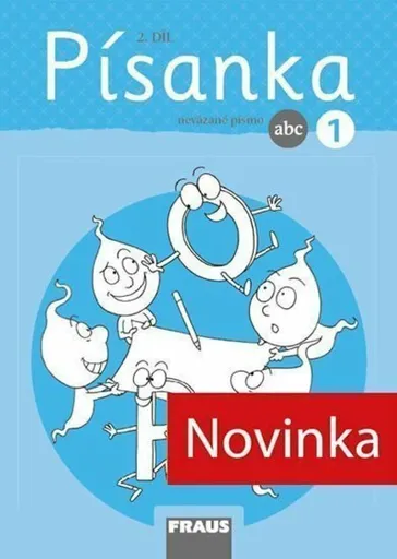 Písanka 1/2 - nevázané písmo - Dana Raunerová, Martina Fasnerová, Hana Křenová, Dagmar Nebuželská