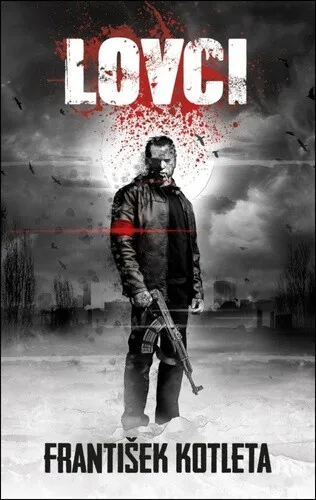 Lovci (2. vydání) - František Kotleta