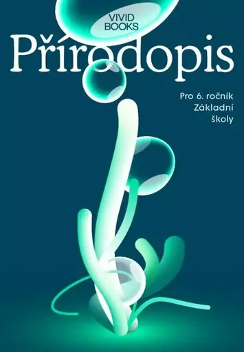 Pracovní sešit přírodopisu pro 6. ročník - Karel Vojíř