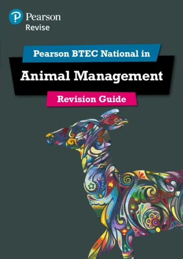 Pearson REVISE BTEC National Animal Management Revision Guide inc online edition - for 2025 exams - Laura Johnston, Natalia Betts, Leila Oates