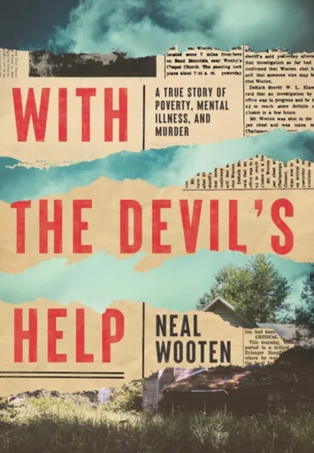 With the Devil's Help - Neal Wooten