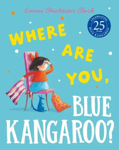 Where Are You, Blue Kangaroo? - Emma Chichester Clarková