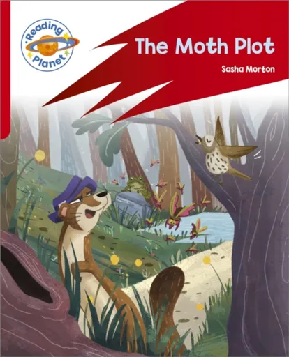Reading Planet: Rocket Phonics â€“ Target Practice - The Moth Plot - Red B - Sasha Morton