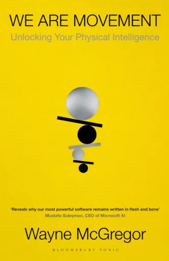 We Are Movement - Wayne McGregor