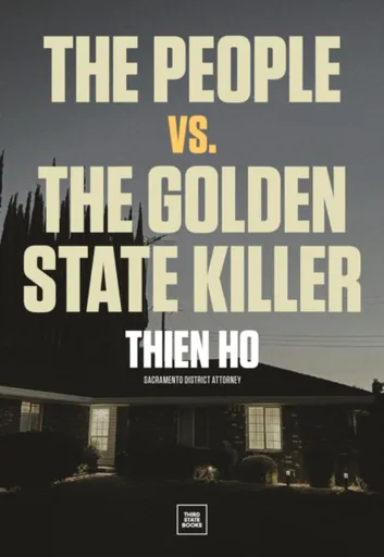 The People vs. the Golden State Killer - Thien Ho